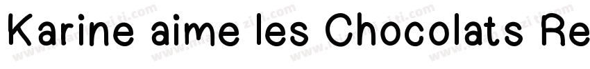 Karine aime les Chocolats Regular字体转换